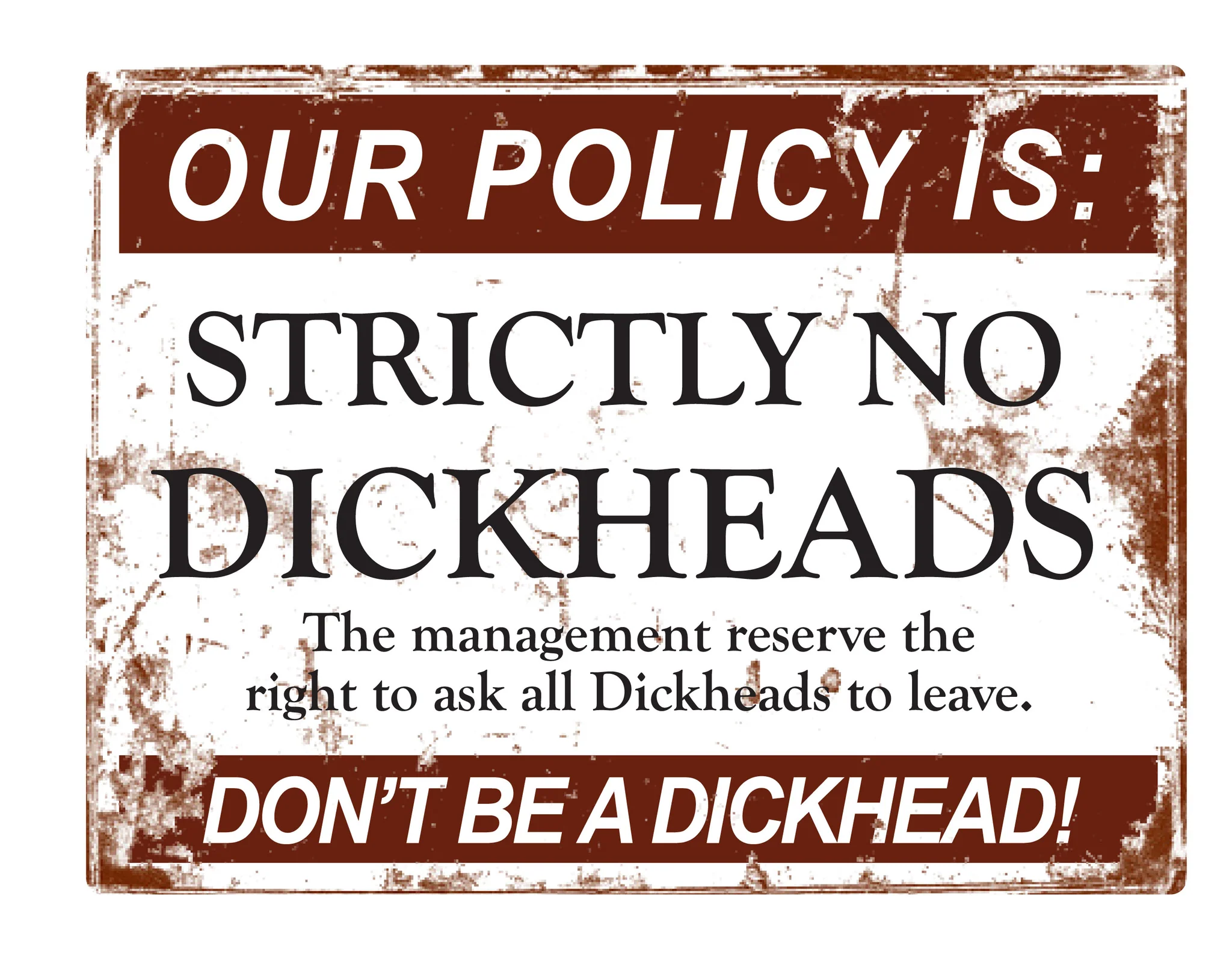No Dickheads image